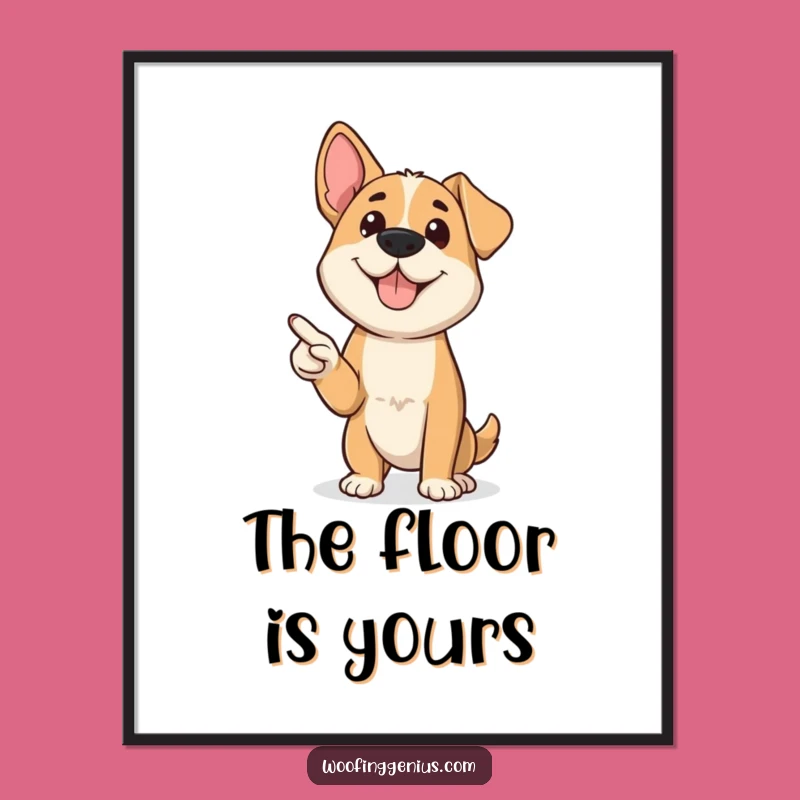 Funny Presenter Dog Poster: Confident Canine's Pointer Motivational Art Gift