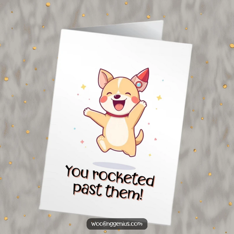 Funny Free Printable Congratulations Card: A happy dog jumps with excitement as a small rocket ship successfully blasts off.
