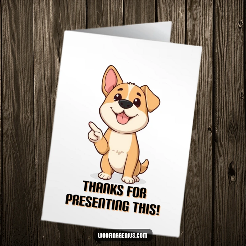 Funny Free Printable Thank You Card: A dog confidently uses a small pointer to present its thanks.
